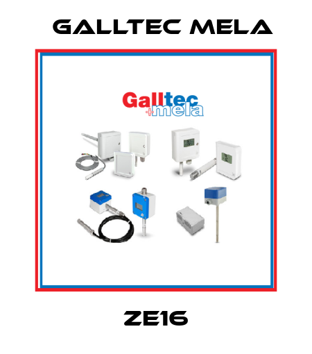 ZE16 Galltec Mela
