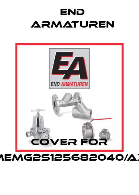 Cover for MEMG2S125682040/AX End Armaturen