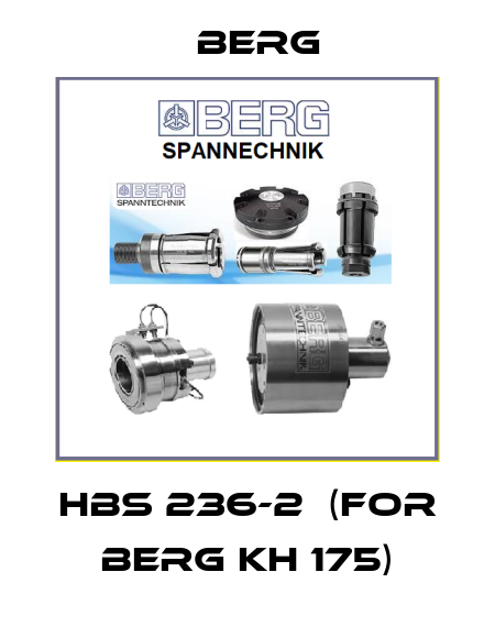 HBS 236-2  (for BERG KH 175) Berg