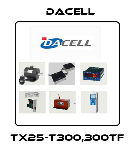 TX25-T300,300tf Dacell