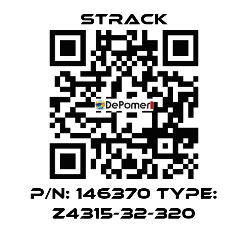 P/N: 146370 Type: Z4315-32-320 Strack