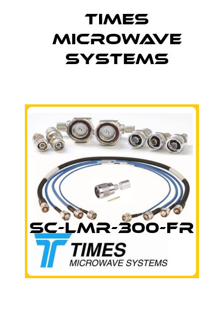 SC-LMR-300-FR Times Microwave Systems