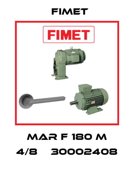 MAR F 180 M 4/8 № 30002408 Fimet