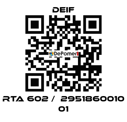 RTA 602 /  2951860010 01 Deif