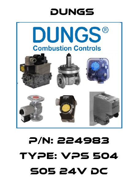 P/N: 224983 Type: VPS 504 S05 24V DC Dungs