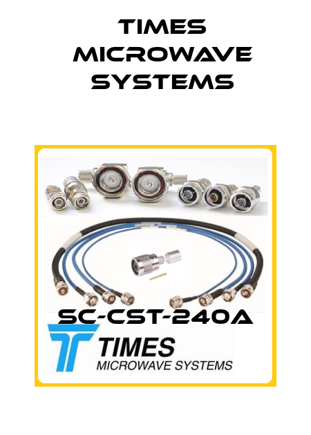 SC-CST-240A Times Microwave Systems