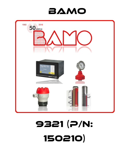 9321 (P/N: 150210) Bamo