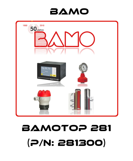 BAMOTOP 281 (P/N: 281300) Bamo
