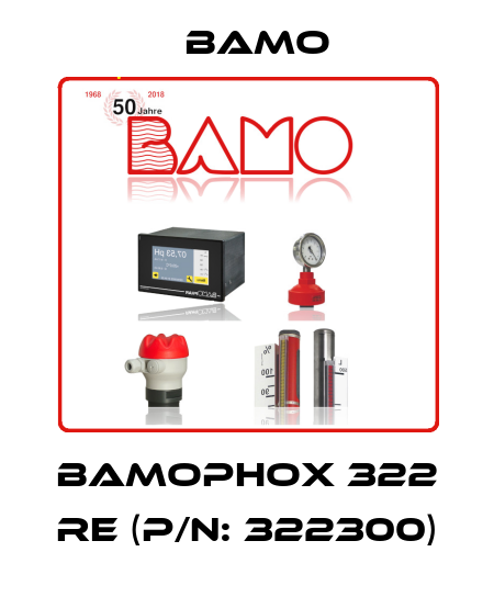BAMOPHOX 322 RE (P/N: 322300) Bamo