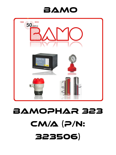 BAMOPHAR 323 CM/A (P/N: 323506) Bamo