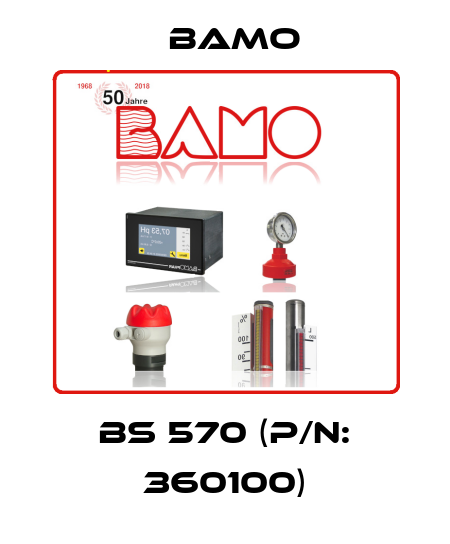 BS 570 (P/N: 360100) Bamo