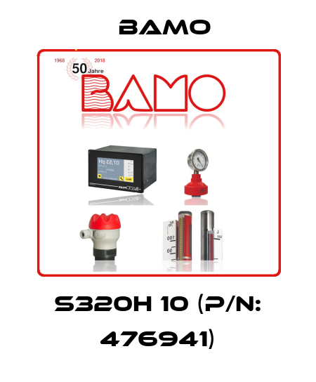 S320H 10 (P/N: 476941) Bamo