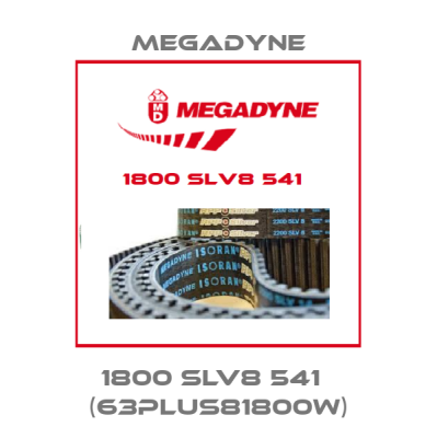 1800 SLV8 541   (63PLUS81800W) Megadyne