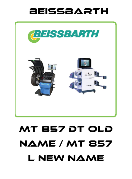 MT 857 DT old Name / MT 857 L new Name Beissbarth