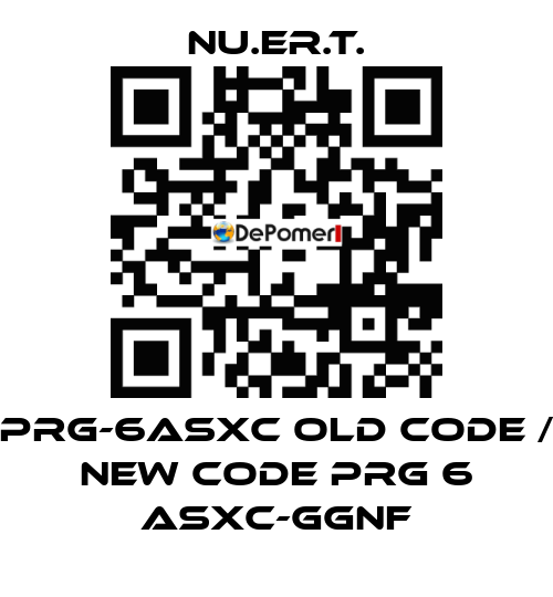 PRG-6ASXC old code / new code PRG 6 ASXC-GGNF NU.ER.T.