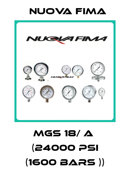 MGS 18/ A  (24000 PSI (1600 Bars )) Nuova Fima