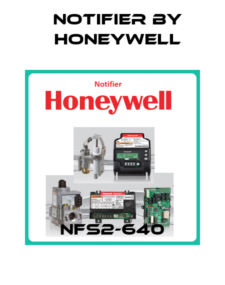 NFS2-640 Notifier by Honeywell