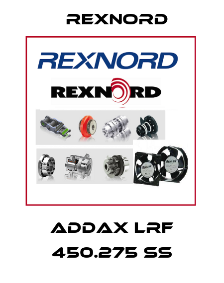 ADDAX LRF 450.275 SS Rexnord