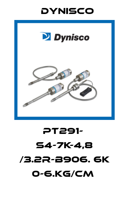 PT291-  S4-7K-4,8 /3.2R-B906. 6K 0-6.KG/CM  Dynisco