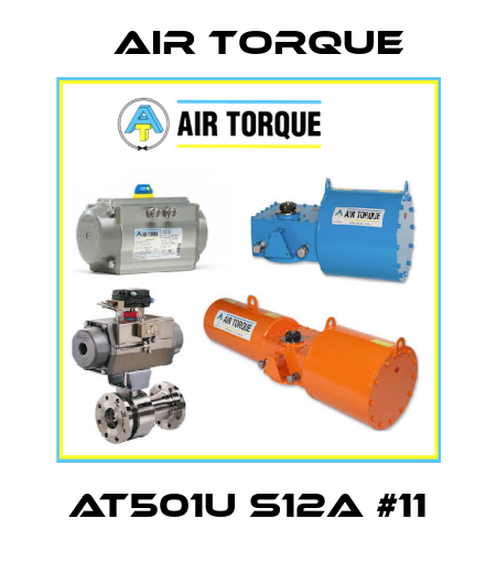 AT501U S12A #11 Air Torque