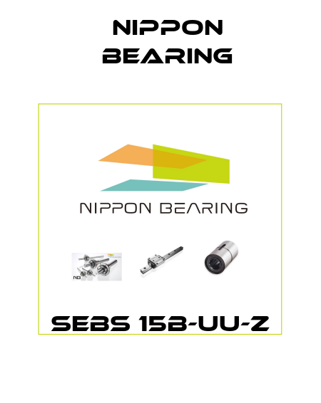 SEBS 15B-UU-Z NIPPON BEARING