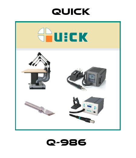 Q-986  Quick