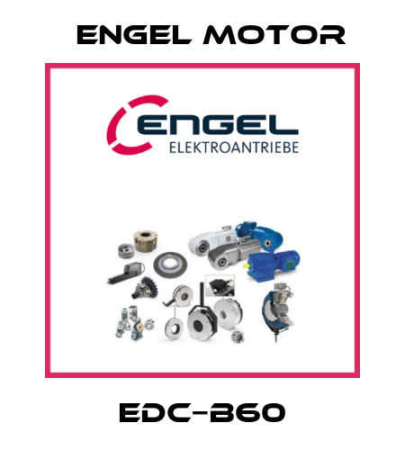 EDC−B60 Engel Motor