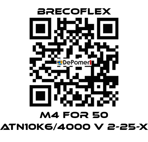 M4 for 50 ATN10K6/4000 V 2-25-X Brecoflex