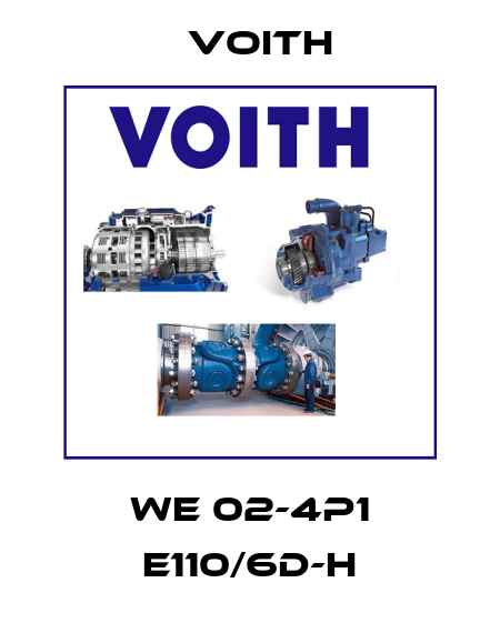 We 02-4P1 E110/6D-H Voith