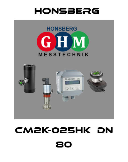 CM2k-025HK  DN 80 Honsberg