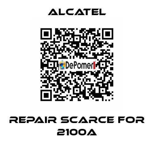 repair scarce for 2100A Alcatel