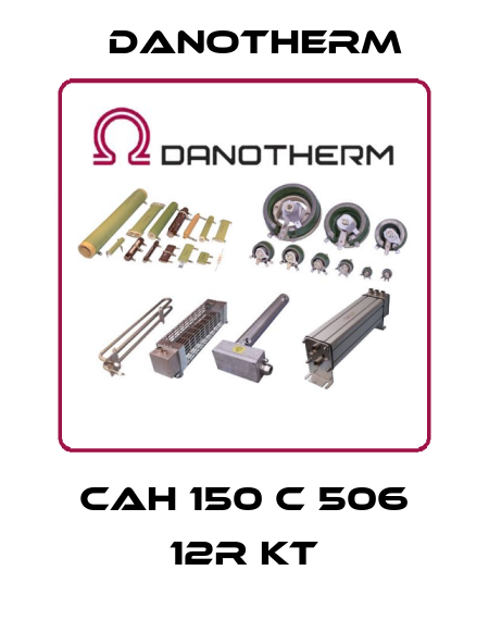CAH 150 C 506 12R KT Danotherm