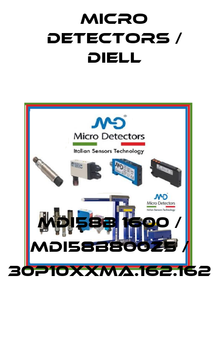 MDI58B 1600 / MDI58B800Z5 / 30P10XXMA.162.162
 Micro Detectors / Diell