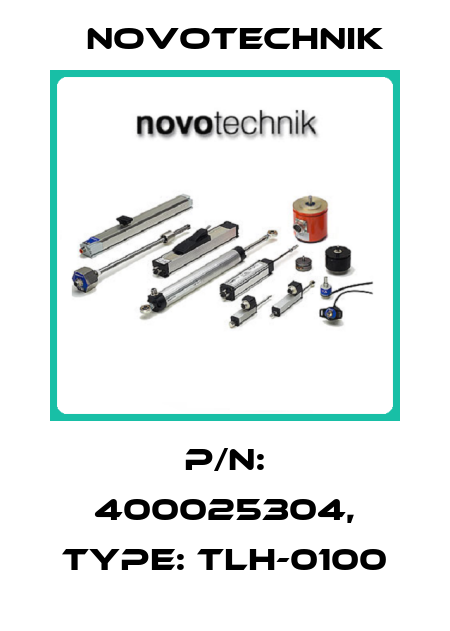 P/N: 400025304, Type: TLH-0100 Novotechnik
