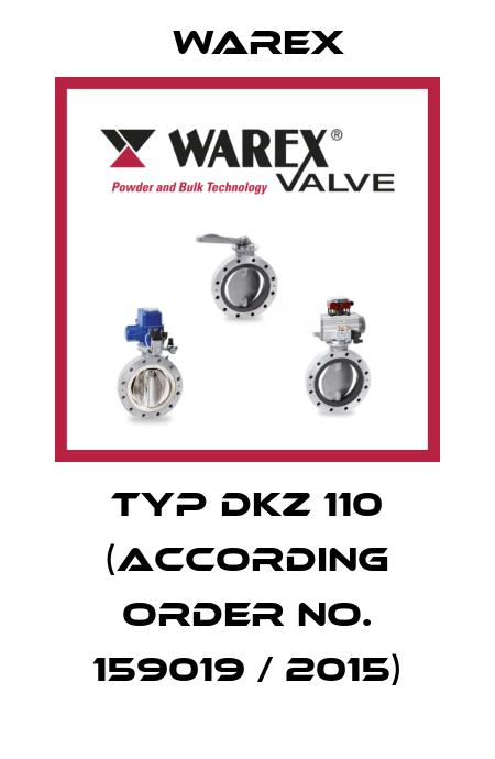 Typ DKZ 110 (according order no. 159019 / 2015) Warex