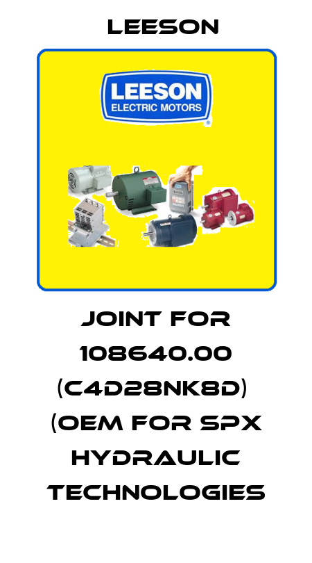 Joint for 108640.00 (C4D28NK8D)  (OEM for SPX Hydraulic Technologies Leeson
