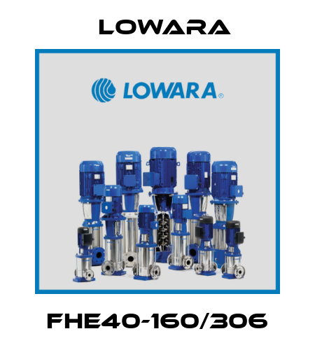 FHE40-160/306 Lowara