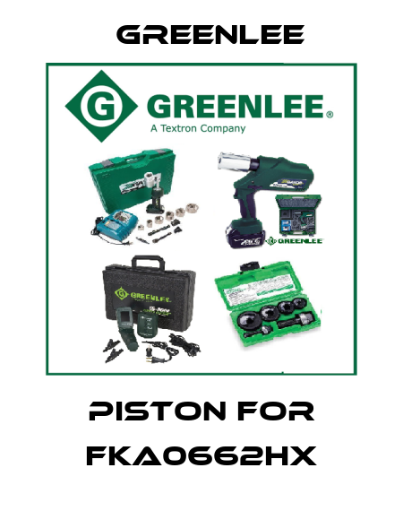 Piston for FKA0662HX Greenlee