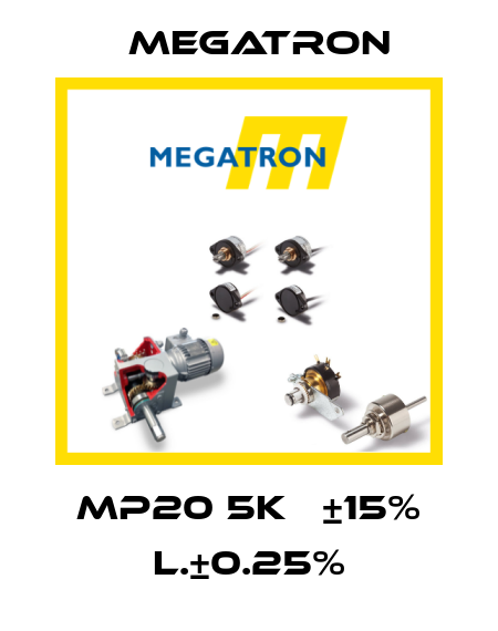 MP20 5KΩ ±15% L.±0.25% Megatron