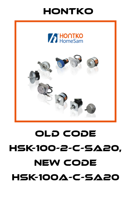old code HSK-100-2-C-SA20, new code HSK-100A-C-SA20 Hontko