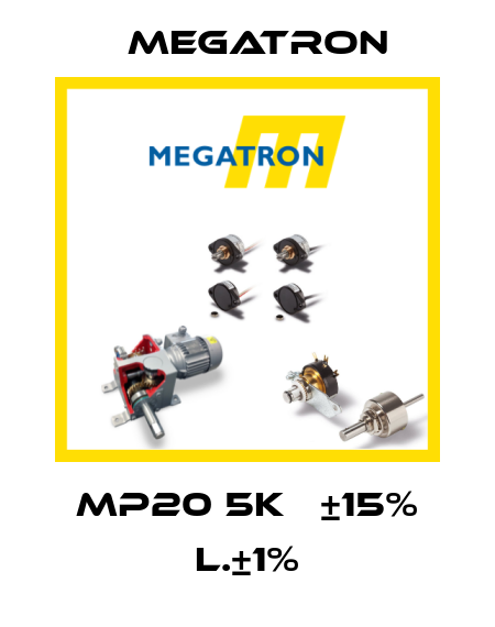 MP20 5KΩ ±15% L.±1% Megatron