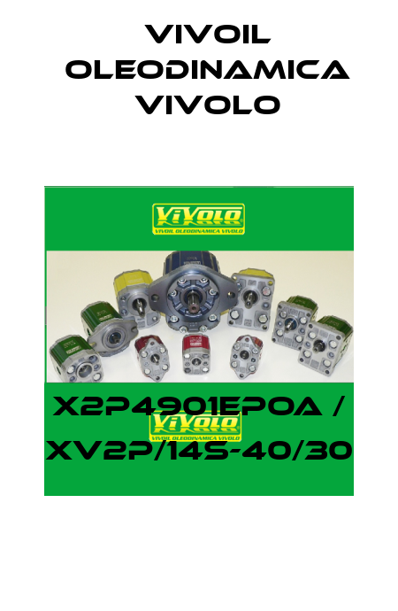 X2P4901EPOA / XV2P/14S-40/30 Vivoil Oleodinamica Vivolo