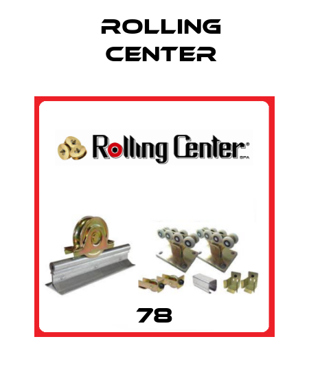 78 Rolling Center
