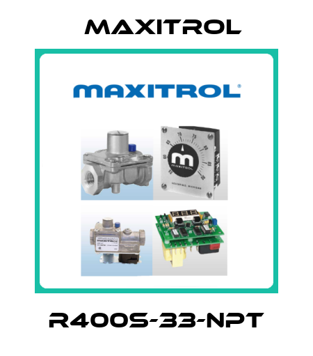 R400S-33-NPT Maxitrol