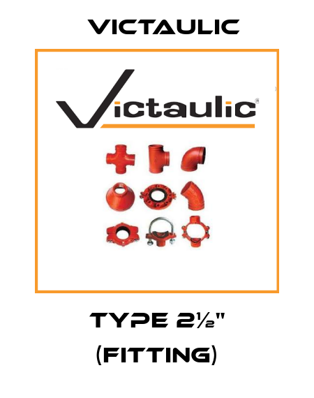 Type 2½" (fitting) Victaulic