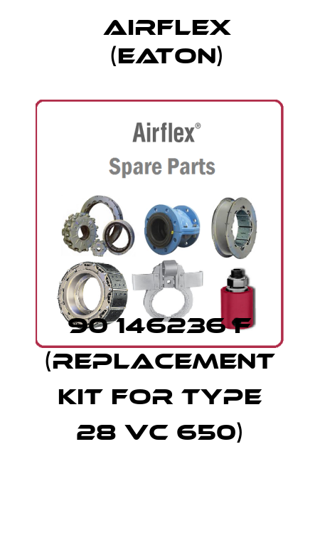 90 146236 F (replacement kit for Type 28 VC 650) Airflex (Eaton)