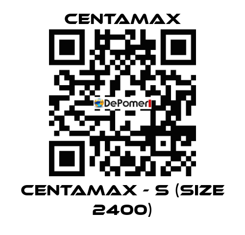 CENTAMAX - S (Size 2400) CENTAMAX