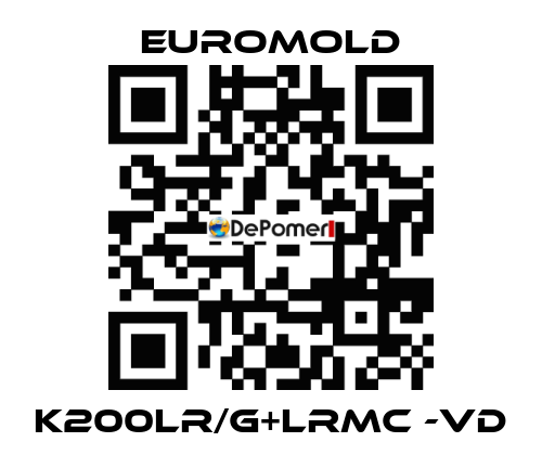 K200LR/G+LRMC -VD EUROMOLD