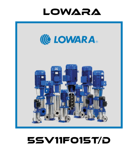 5SV11F015T/D Lowara