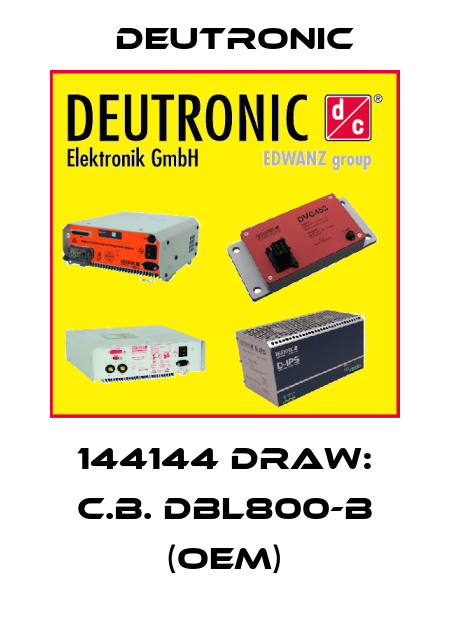 144144 DRAW: C.B. DBL800-B (OEM) Deutronic